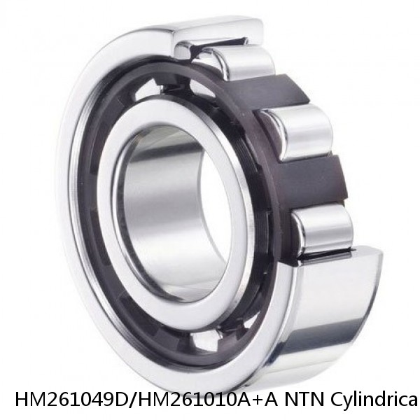 HM261049D/HM261010A+A NTN Cylindrical Roller Bearing #1 image